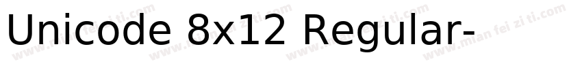 Unicode 8x12 Regular字体转换
